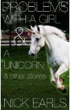 Problems with a Girl and a Unicorn